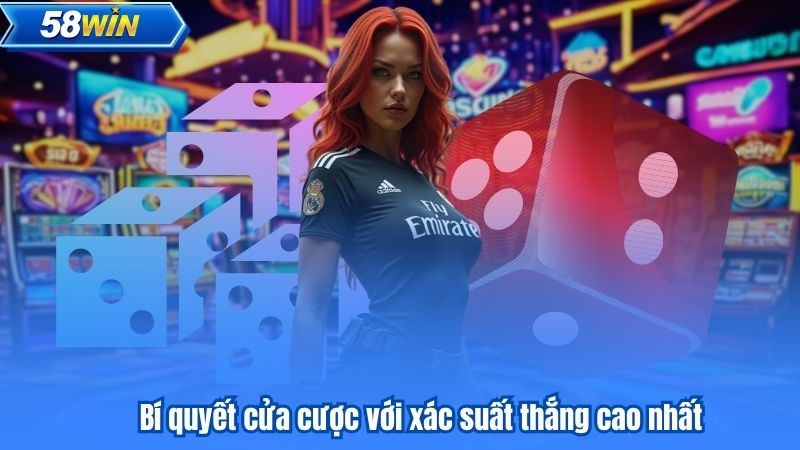 Bí quyết cửa cược với xác suất thắng cao nhất
