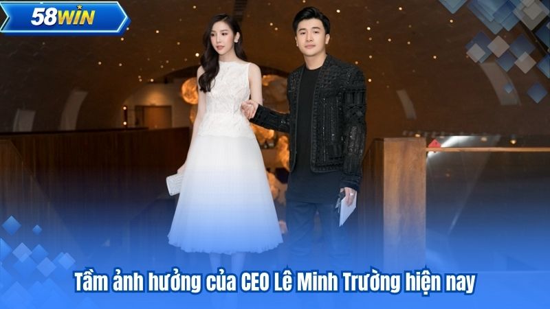 Tầm ảnh hưởng của CEO Lê Minh Trường hiện nay